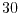 ${30}$