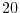 ${20}$